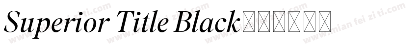 Superior Title Black字体转换